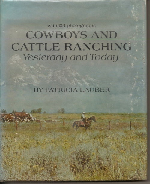 Image for Cowboys And Cattle Ranching, Yesterday And Today With 124 Photographs