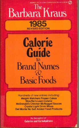 Image for Calorie Guide To Brand Names And Basic Foods 1985 Revised Edition
