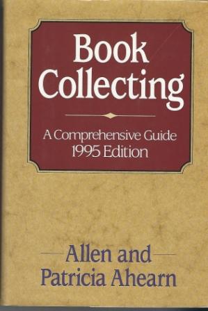 Image for Book Collecting, A Comprehensive Guide, 1995 Edition