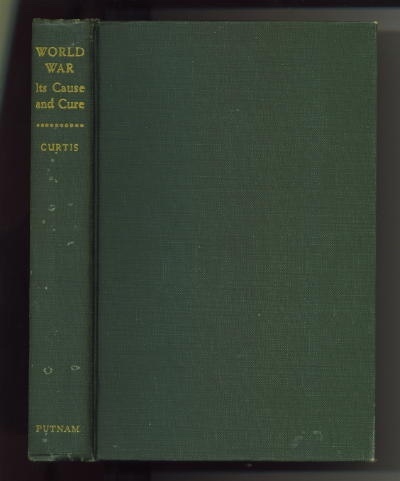 Image for World War, Its Cause And Cure