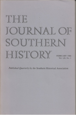 Image for The Journal Of Southern History, February 1986 Vol. LII, No. 1