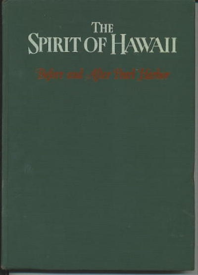 Image for The Spirit Of Hawaii Before and after Pearl Harbor