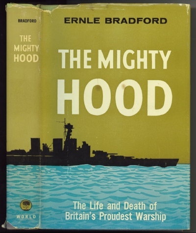 Image for The Mighty Hood The Life and Death of Britain's Proudest Warship