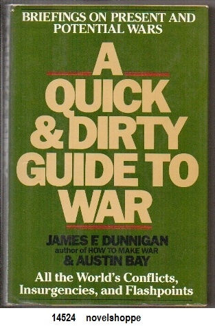 Image for A Quick & Dirty Guide To War All the World's Conflicts, Insurgencies, and Flashpoints