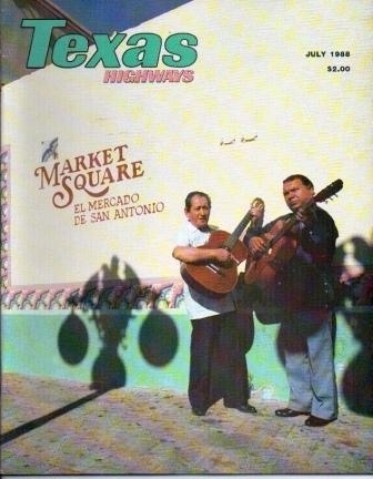 Image for Texas Highways Magazine July 1988 The Official Texas State Travel Magazine