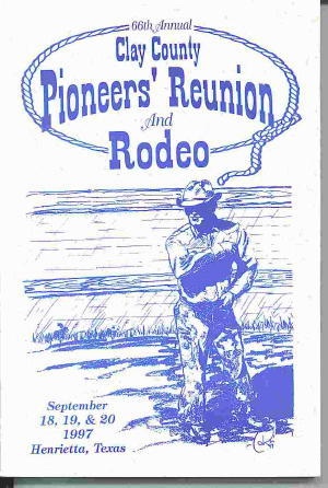 Image for 66th Annual Clay County Pioneers' Reunion And Rodeo 1997, Henrietta, Texas, September 18,19, & 20, 1997