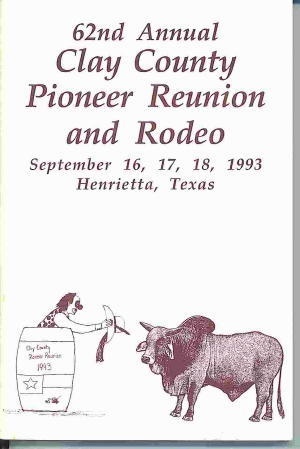 Image for 62nd Annual Clay County Pioneer Reunion And Rodeo 1993 September 16, 17, 18 1993