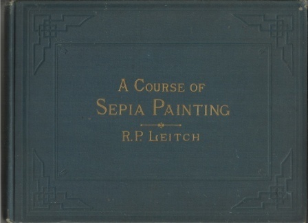Image for A Course Of Sepia Painting With Twenty-Four Plates