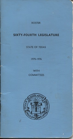 Image for Roster Sixty-fourth Legislature State Of Texas 1975-1976 With Committees