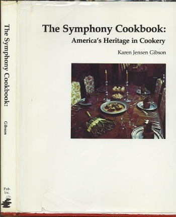 Image for The Symphony Cookbook: America's Heritage In Cookery