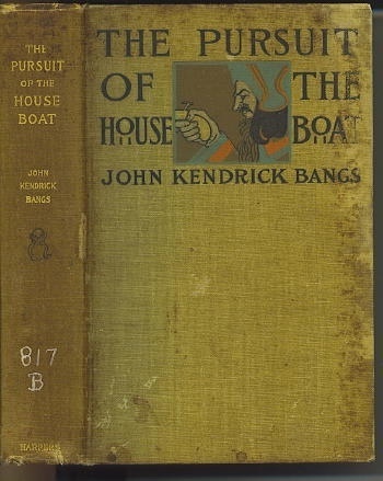 Image for The Pursuit Of The Houseboat Being Some Further Account of the Divers Doings of the Associated Shades, under the Leadership of Sherlock Holmes, Esq.