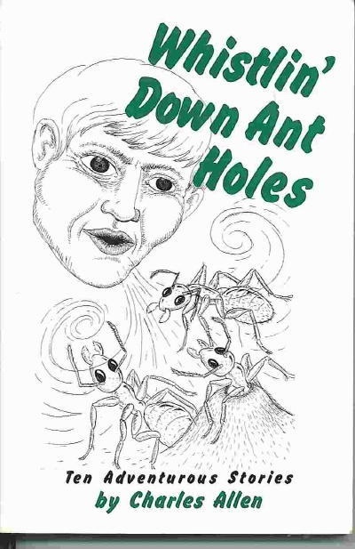 Image for Whistlin' Down Ant Holes