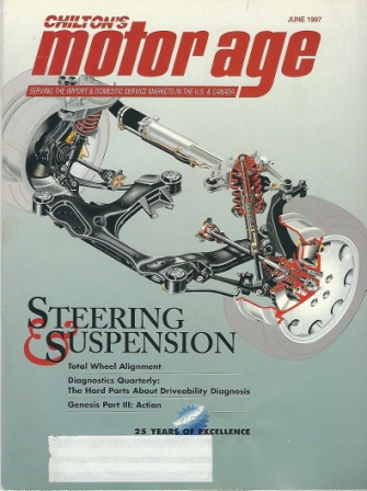 Image for Chilton's Motor Age, June 1997: Steering & Suspension Serving the Import & Domestic Service Markets in the U. S. & Canada