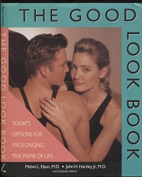 Image for The Good Look Book, Today's Options for Prolonging the Prime of Life