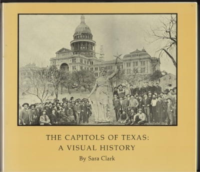 Image for The Capitols Of Texas: A Visual History