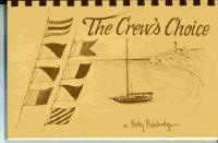 Image for The Crew's Choice Over Fifty Favorite Top-O-The-Stove Galley Recipes Plus Stocking Lists and Stowing Tips
