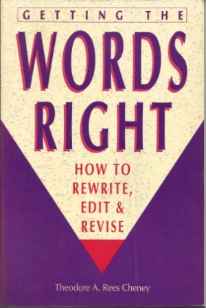 Image for Getting The Words Right How to Rewrite, Edit & Revise