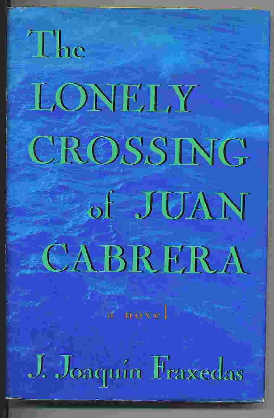 Image for The Lonely Crossing Of Juan Cabrera