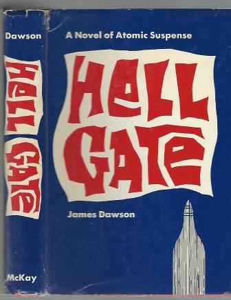 Hell Gate, A Novel of Atomic Suspense Image for Hell Gate, A Novel of Atomic Suspense