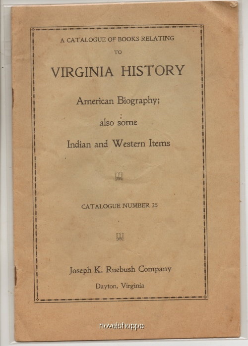 Image for A Catalogue Of Books Relating To Virginia History (#25) American Biography; Also Some Indian and Western Items