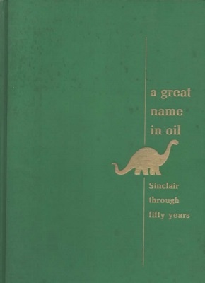 Image for A Great Name in Oil; Sinclair through Fifty Years