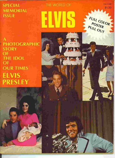 Image for The World Of Elvis Special Memorial Issue A Photographic Story of the Idol of Our Times: Elvis Presley
