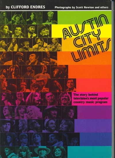 Image for Austin City Limits The Story Behind Television's Most Popular Country Music Program