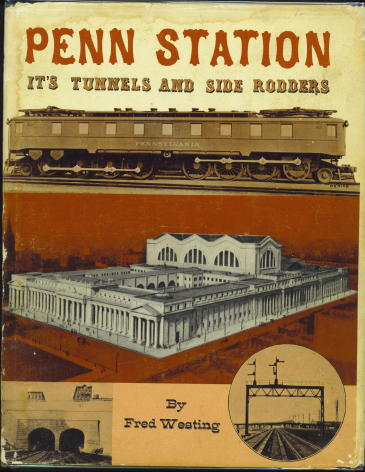 Image for Penn Station, Its Tunnels And Side Rodders