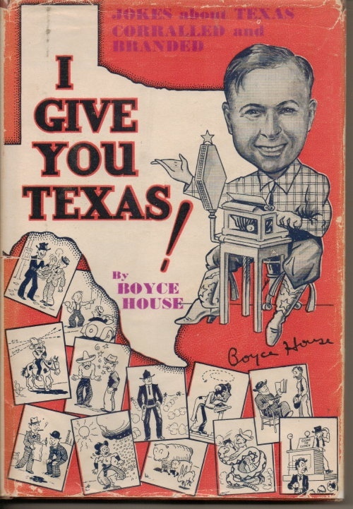 Image for I Give You Texas! 500 Jokes of the Lone Star State