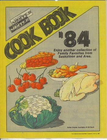 '84 Cookbook Another Collection of Family Favorites from Saskatoon and Area Image for '84 Cookbook Another Collection of Family Favorites from Saskatoon and Area