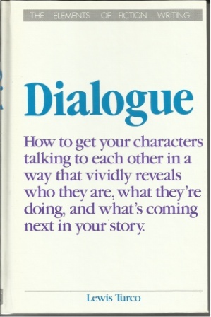 Image for Dialogue A Socratic Dialogue on the Art of Writing Dialogue in Fiction