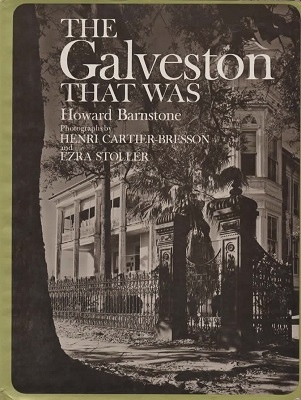 Image for The Galveston That Was Photographs by Henri Cartier-Bresson and Ezra Stoller