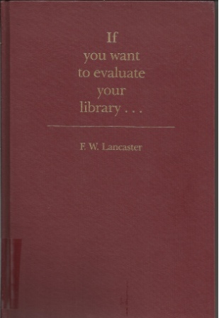 Image for If You Want To Evaluate Your Library . . .