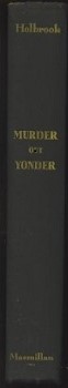 Image for Murder Out Yonder An Informal Study of Certain Classic Crimes in Back-Country America