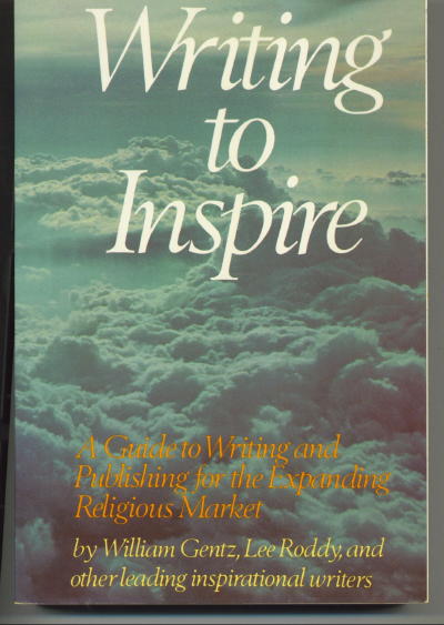 Image for Writing To Inspire: A Guide to Writing and Publishing for the Expanding Religious Market