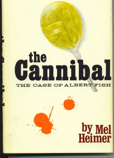 Image for The Cannibal The Case of Albert Fish