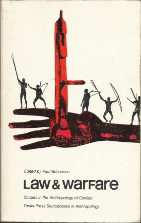 Image for Law & Warfare Studies in the Anthropology of Conflict