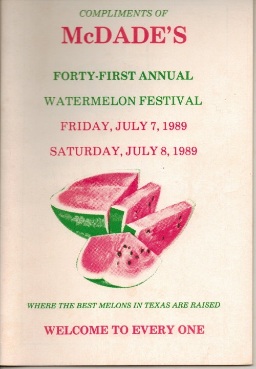 Image for McDade's Annual Watermelon Festival (McDade, Texas) 41st Annual Festival, Friday and Saturday, July 7, and 8, 1989