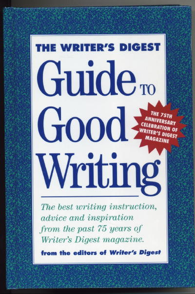 The Writer's Digest Guide To Good Writing Image for The Writer's Digest Guide To Good Writing