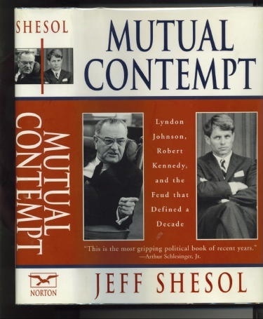 Image for Mutual Contempt Lyndon Johnson, Robert Kennedy, and the Feud That Defined a Decade