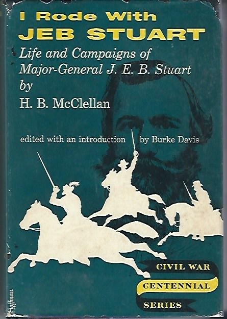 I Rode With Jeb Stuart Life and Campaigns of Major-General J. E. B. Stuart Image for I Rode With Jeb Stuart Life and Campaigns of Major-General J. E. B. Stuart