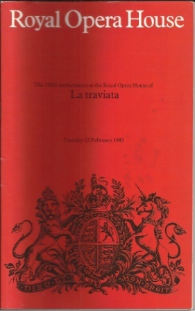Image for La Traviata , The 330th Performance At The Royal Opera House, Tuesday 12 February 1985