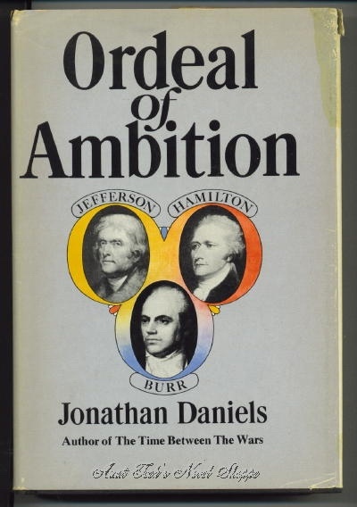 Image for Ordeal Of Ambition; Jefferson, Hamilton, Burr