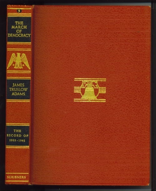 Image for The March Of Democracy: The Record Of 1933 - 1941 A History of the United States
