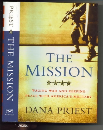 Image for The Mission: Waging War And Keeping Peace With America's Military