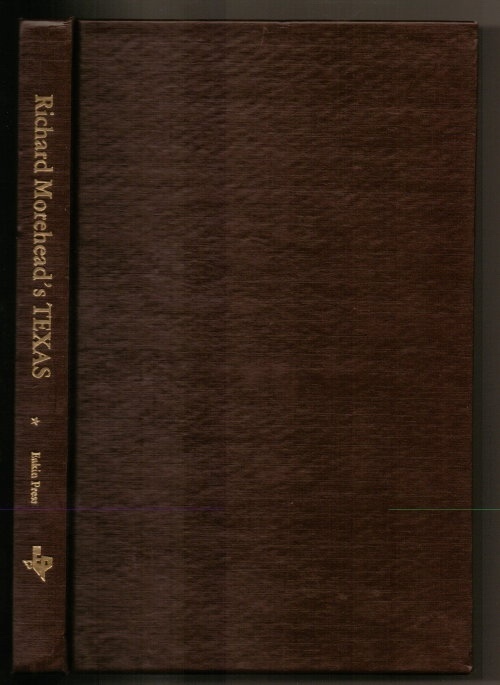 Image for Richard Morehead's Texas, Armadillos, Lawmakers, Wild Turkeys, Writers, and Other Texas Miscellanea