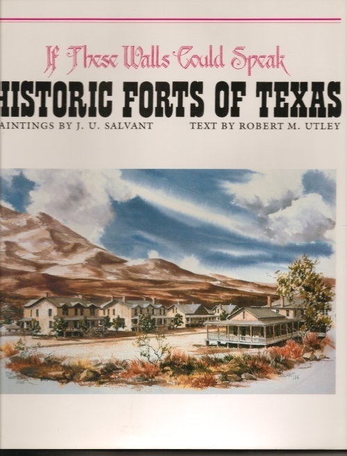 Image for If These Walls Could Speak: Historic Forts Of Texas