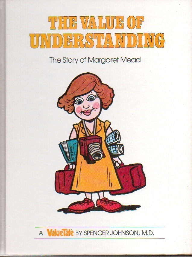 Image for The Value Of Understanding, The Story Of Margaret Mead