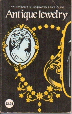 Image for Collector's Illustrated Price Guide, Antique Jewelry With Current Value