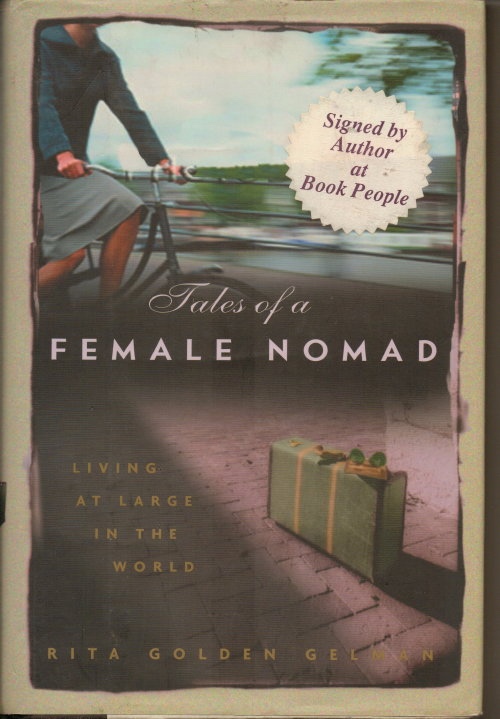 Tales Of A Female Nomad, Living At Large In The World Image for Tales Of A Female Nomad, Living At Large In The World